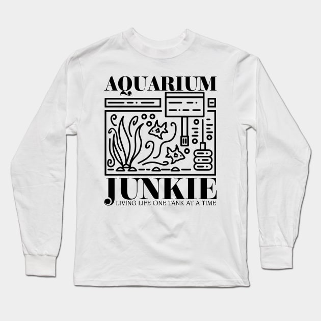 Aquarium Junkie Long Sleeve T-Shirt by fiar32